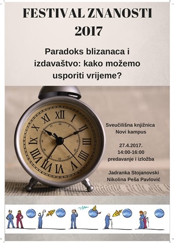 Predavanje "Paradoks blizanaca i izdavaštvo: kako možemo usporiti vrijeme?" doc. dr. sc. Jadranke Stojanovski i mag. bibl. Nikoline Peša Pavlović